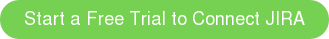 Start a Free Trial to Connect JIRA